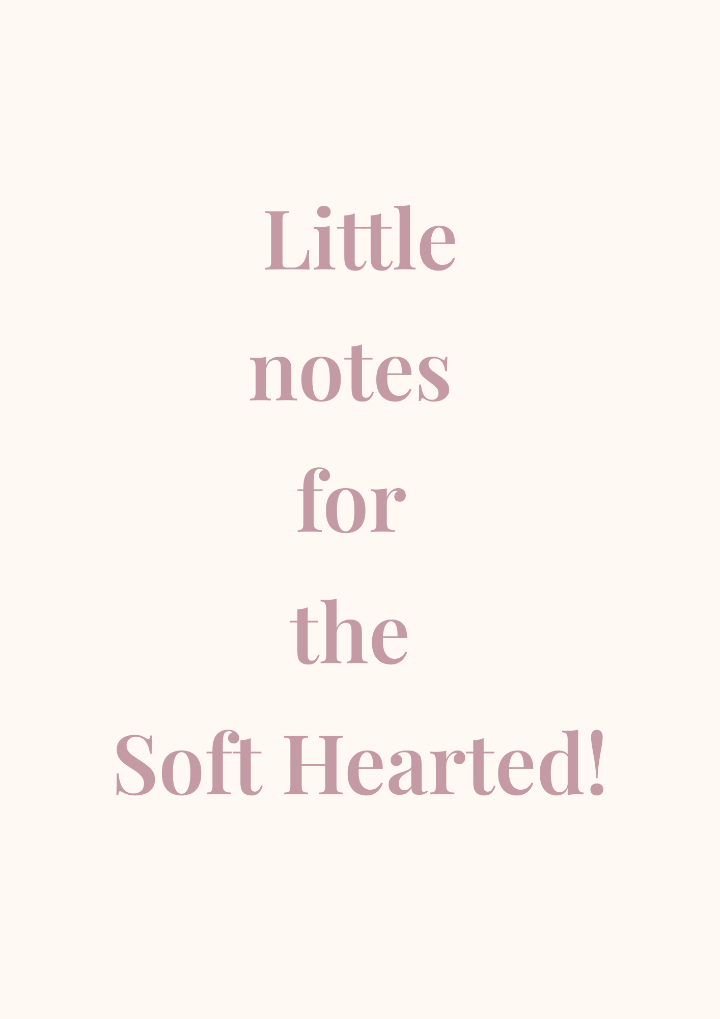 Little Note For The Soft Hearted